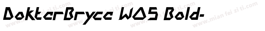 DokterBryce W05 Bold字体转换